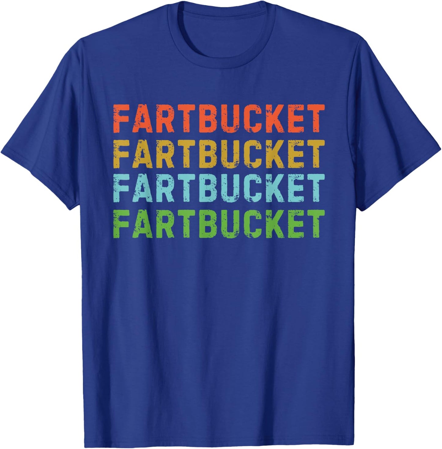 Fartbucket Fart Bucket Funny Fart Joke Farting Joke Meme Pun T-Shirt - T-Shirt | Royal
