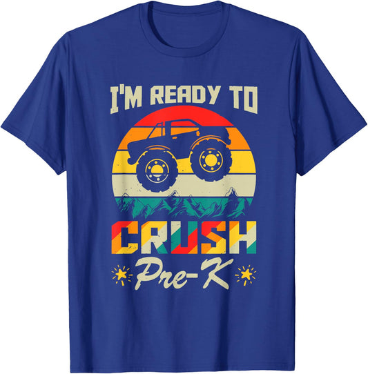 I'm Ready To Crush Pre-K Truck Lover Kid First day of School T-Shirt - T-Shirt | Royal