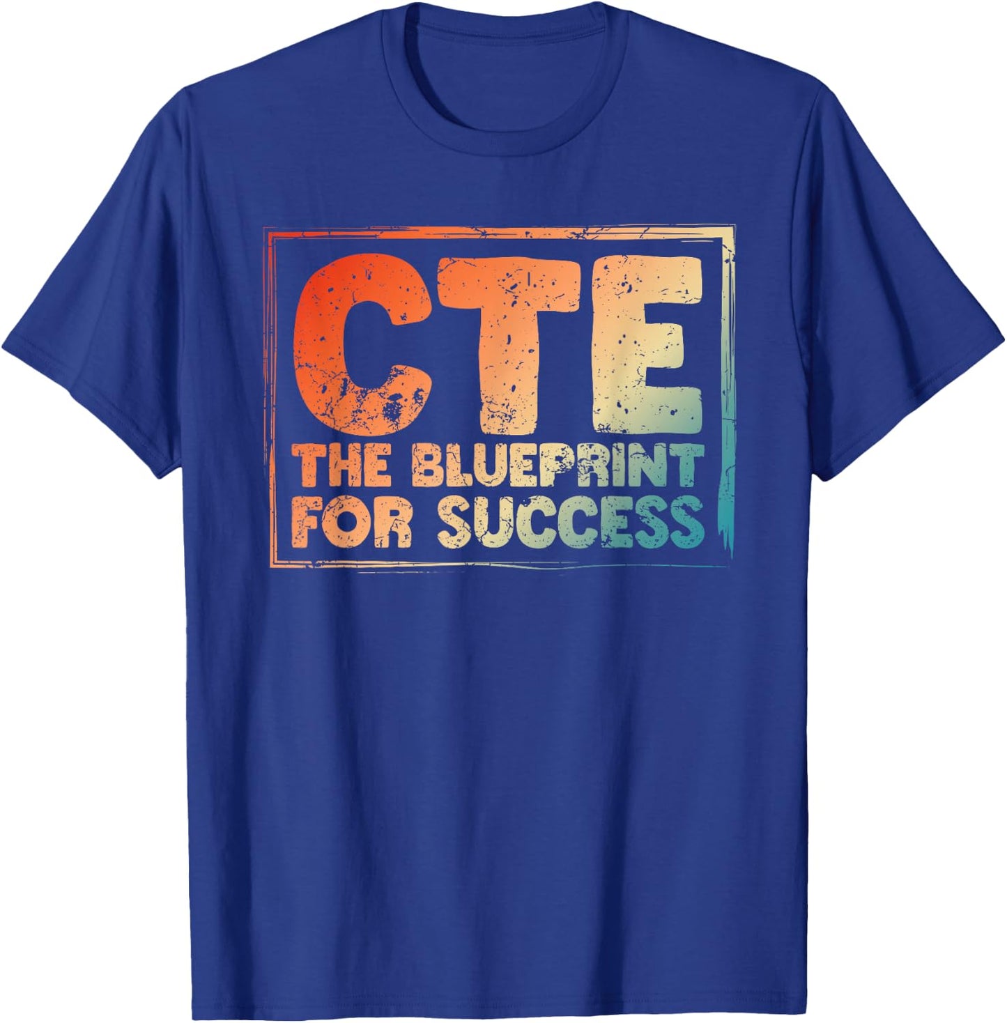 CTE Teacher Middle School High School Teach Career Men Women T-Shirt - T-Shirt | Royal