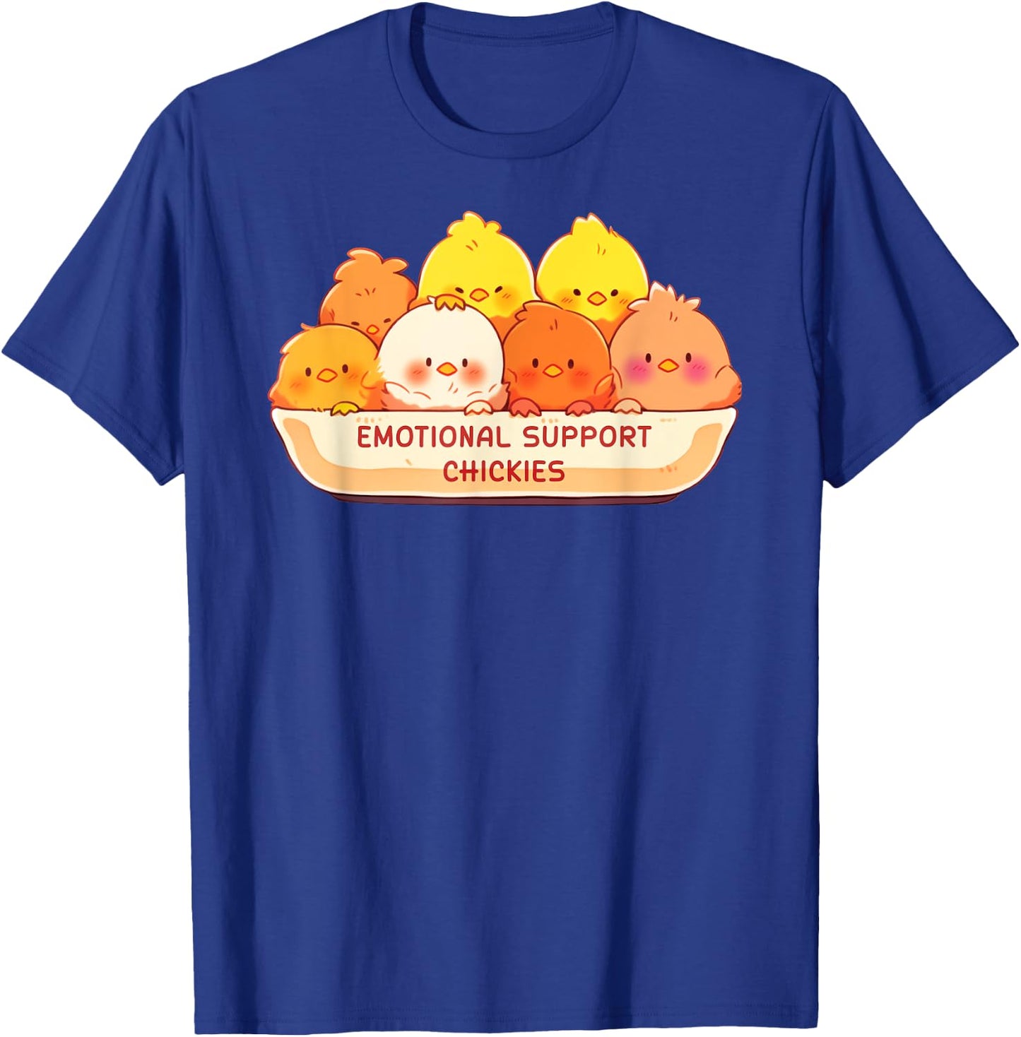Emotional Support Chickies Cute Kawaii Fruit Cup T-Shirt - T-Shirt | Royal