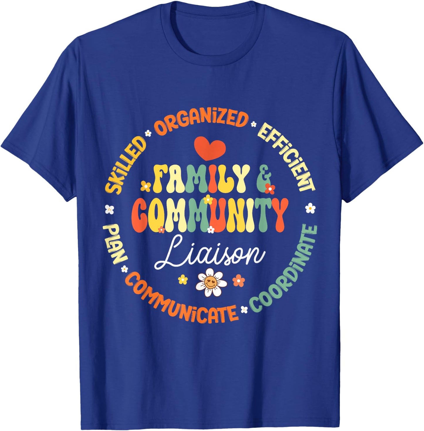 Family & Community Liaison T-Shirt - T-Shirt | Royal