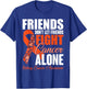 Friends Don't Let Friends Fight Cancer Alone Kidney Cancer T-Shirt - T-Shirt | Royal