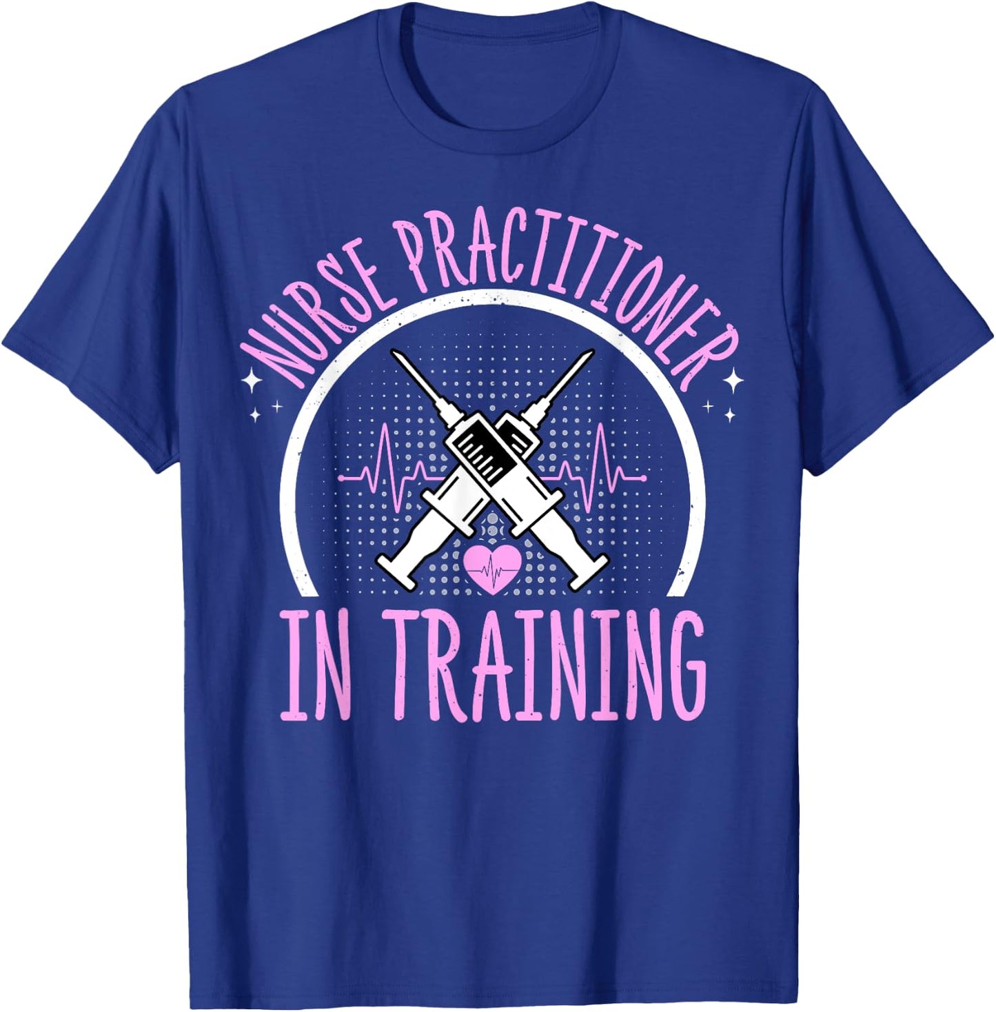Future NP Nursing Student - Nurse Practitioner in Training T-Shirt - T-Shirt | Royal