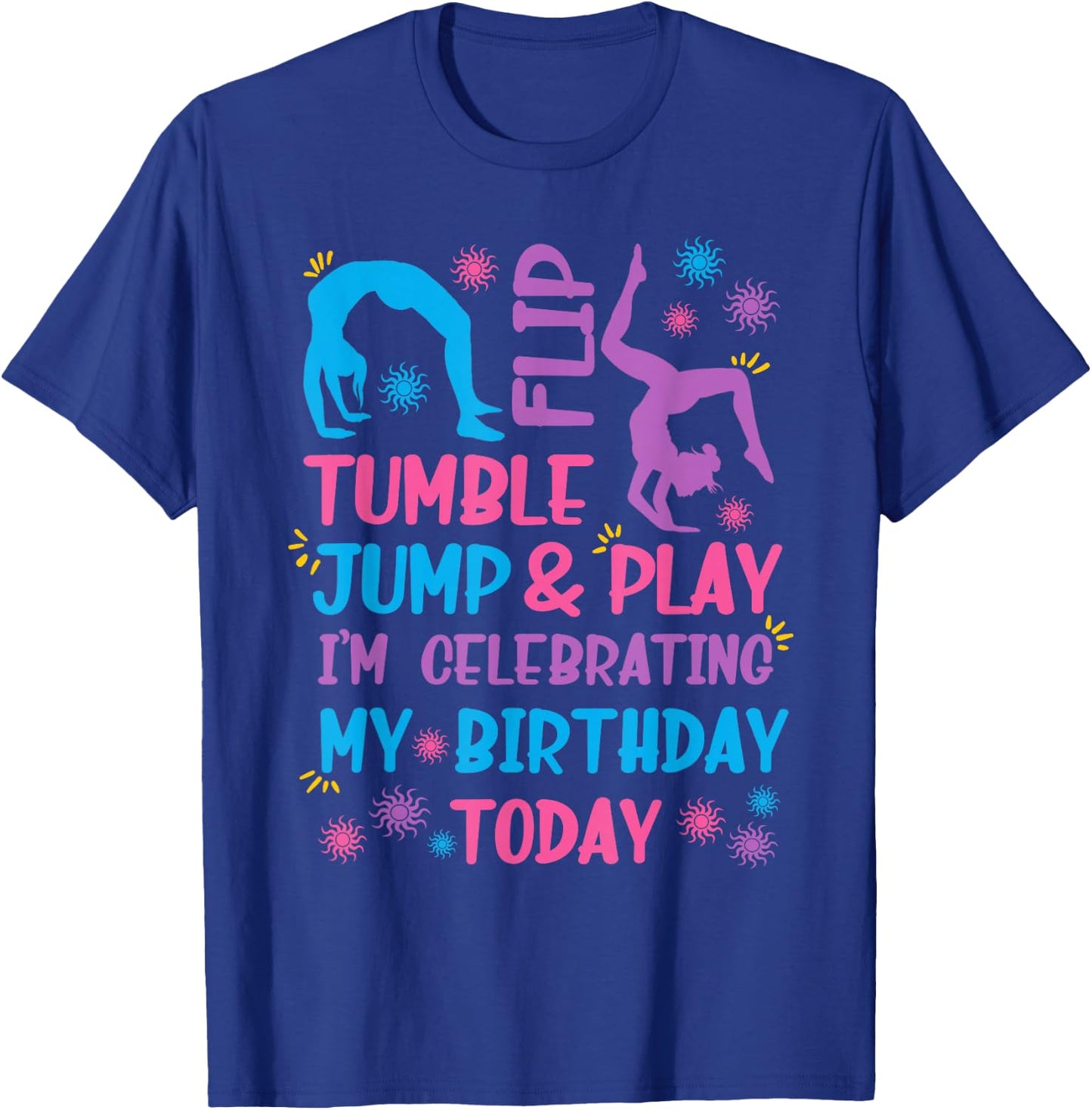 Funny Girls Gymnastics Birthday Themed Party Gift Women Kids Small T-Shirt - T-Shirt | Royal