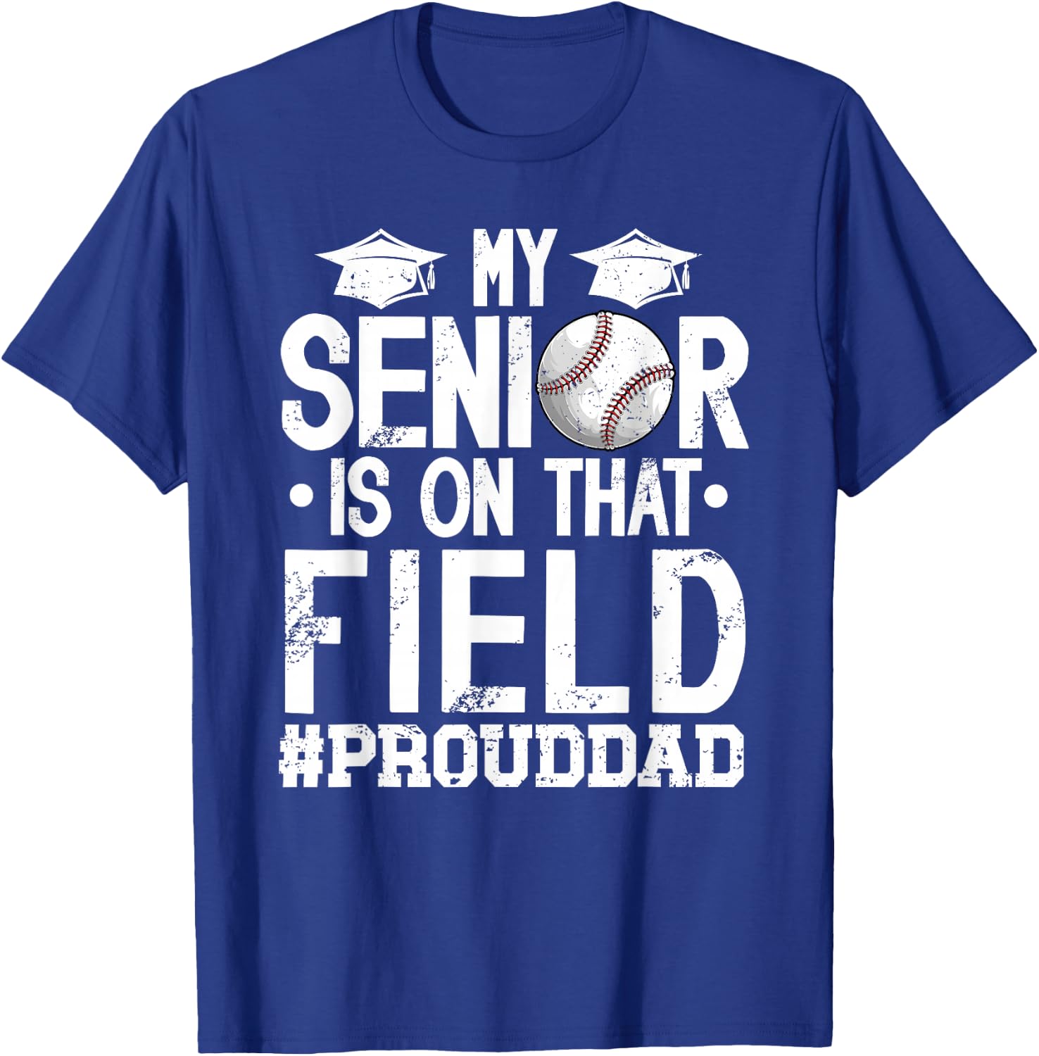 Proud Baseball Senior Dad Baseball Senior Father T-Shirt - T-Shirt | Royal
