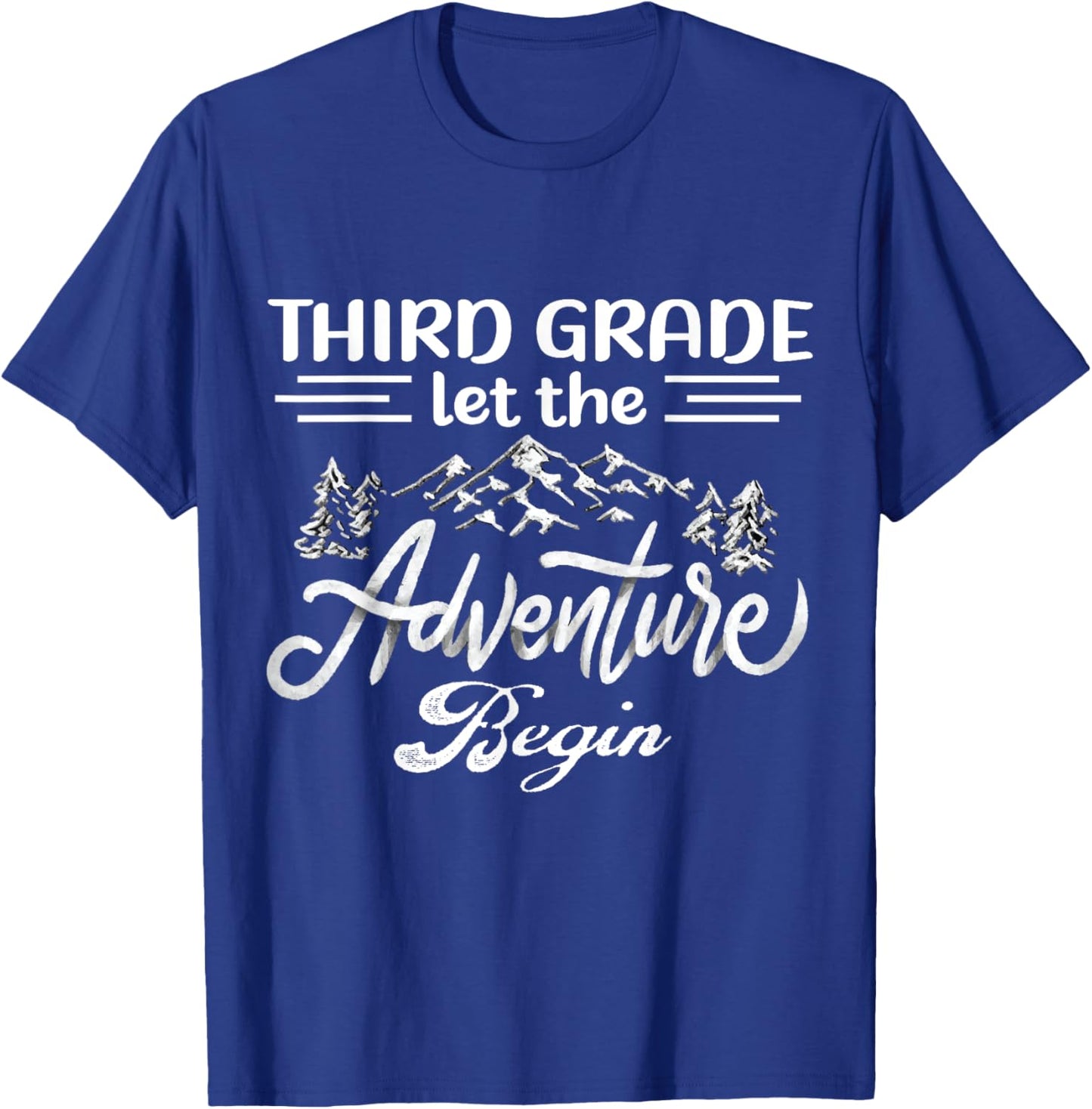 Third Grade Let The Adventure Begin Back To School Teacher Women Kids T-Shirt - T-Shirt | Royal