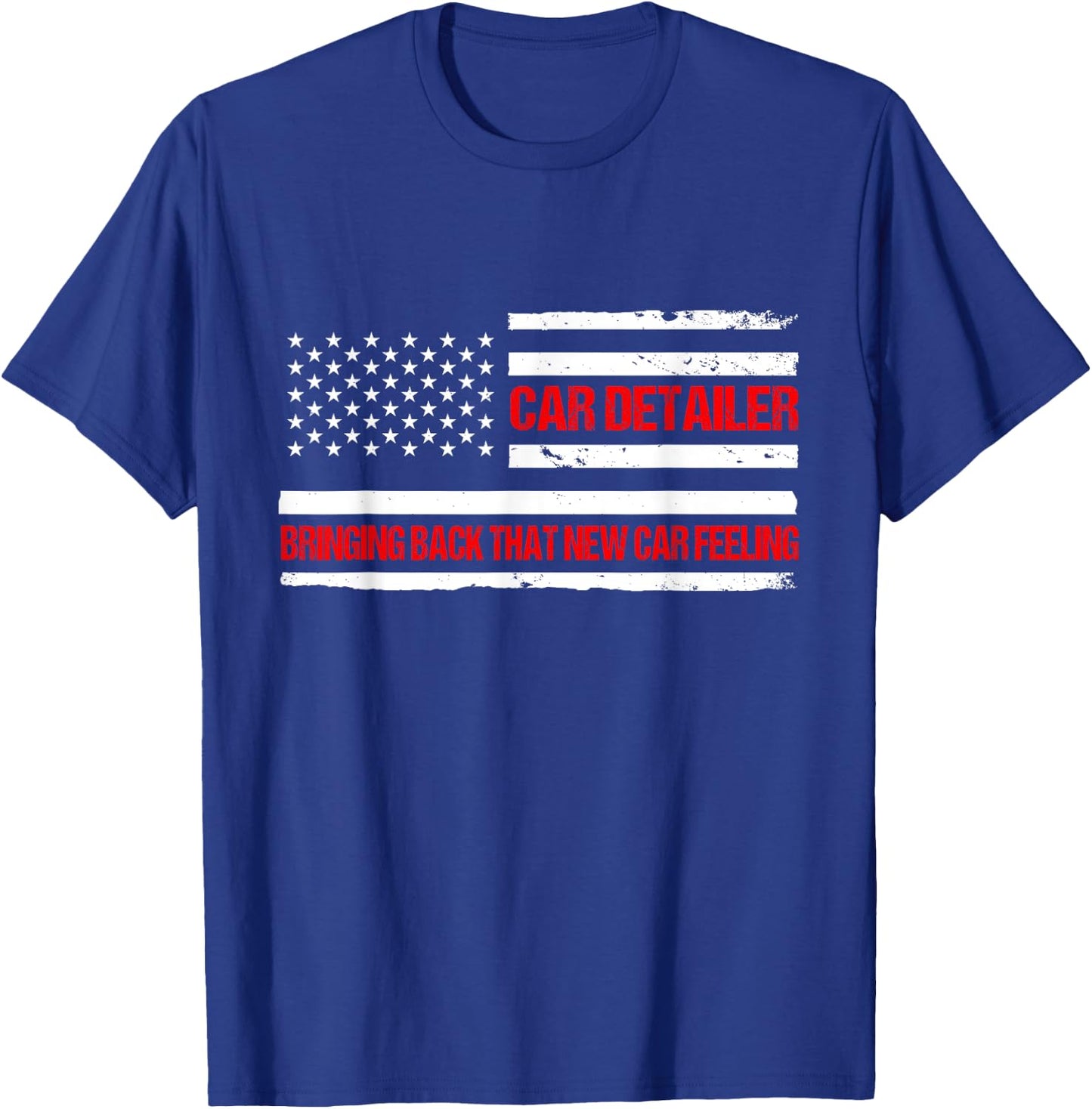 Detailer Bringing Back That New Car Feeling Auto Detailing T-Shirt - T-Shirt | Royal