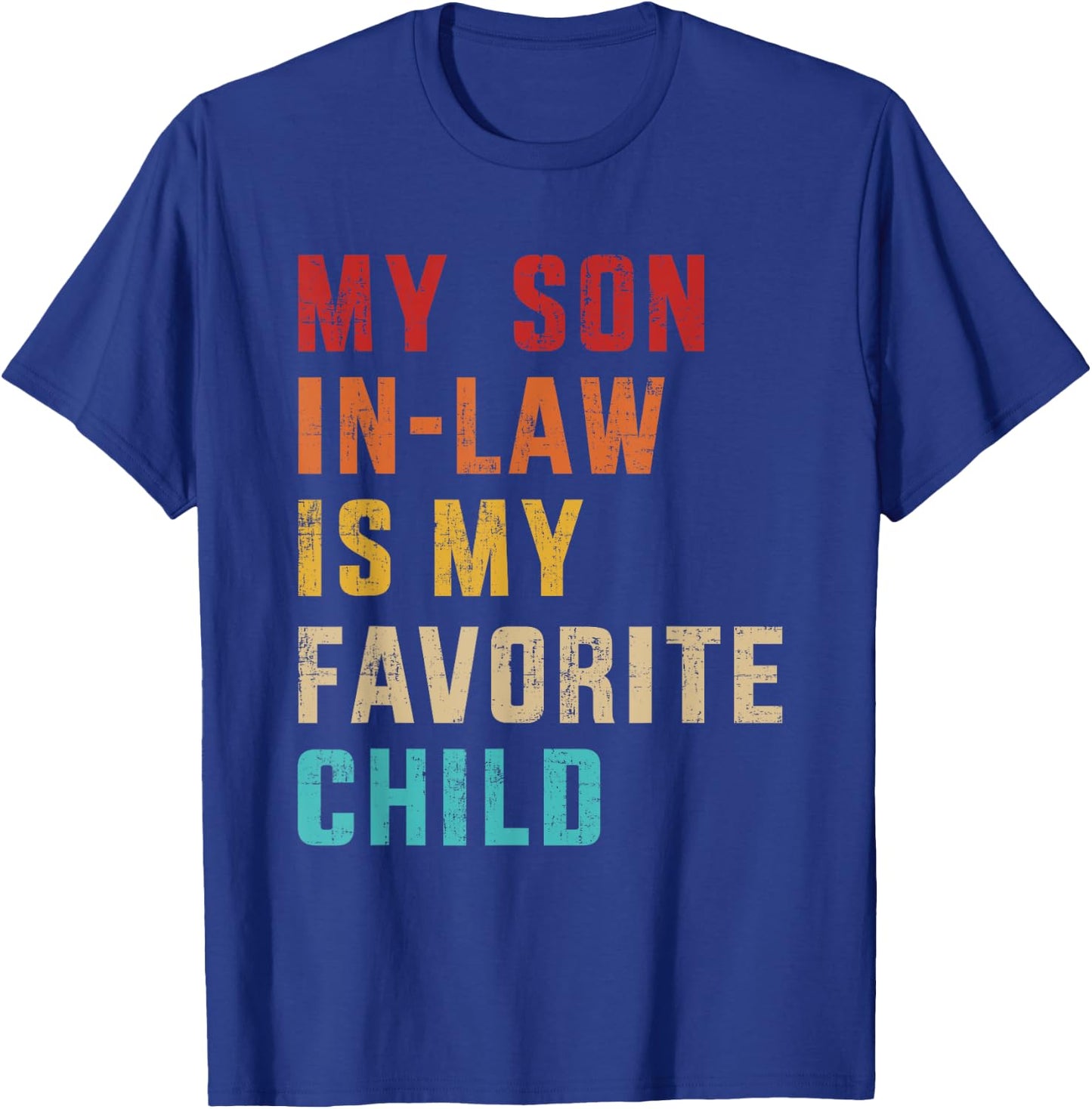 Son-in-law favorite child retro for mom-in-law mothers day T-Shirt - T-Shirt | Royal