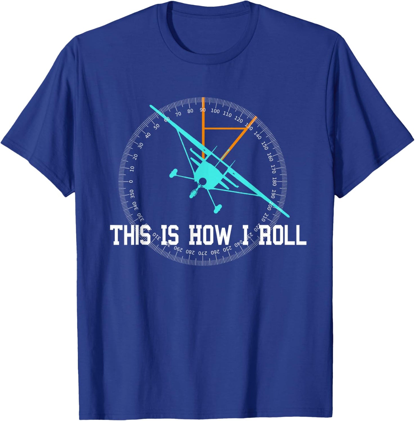This is How We Roll Pilot Shirt Funny Airplane Aircraft T-Shirt - T-Shirt | Royal