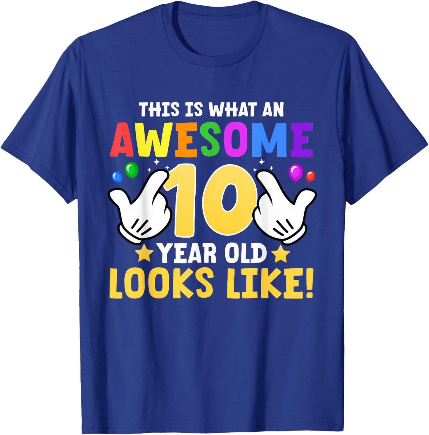 This is what an awesome 10 year old looks like 10th birthday T-Shirt - T-Shirt | Royal