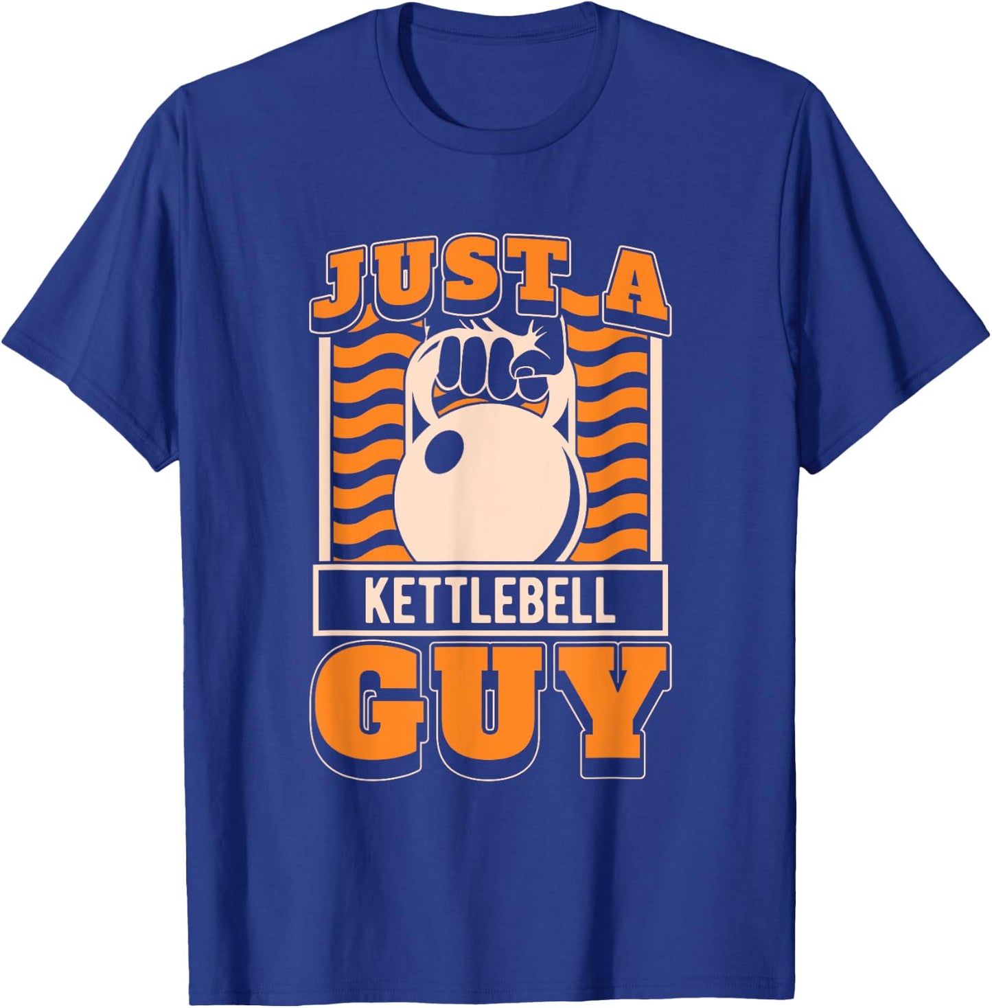 Kettlebell Gifts & Accessories Men's Gym Workout Black Short Sleeve - Just A Kettlebell Guy T-Shirt - T-Shirt | Royal