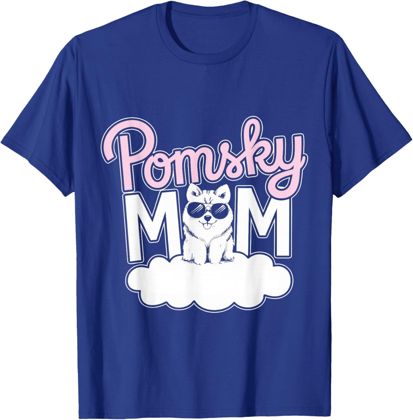 Cute Pomsky Mom Pomsky Dog Owner Mother Of Pomskies T-Shirt - T-Shirt | Royal