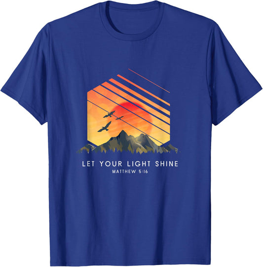 Let Your Light Shine Matthew 5:16 - Religious Bible Verse T-Shirt - T-Shirt | Royal