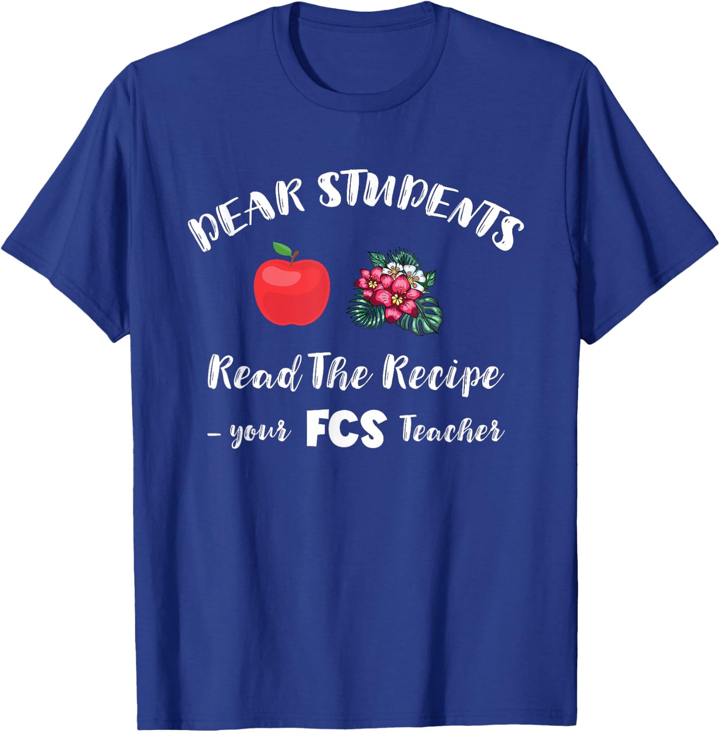 FACS Students Recipe Family Consumer Science FCS Teacher T-Shirt - T-Shirt | Royal
