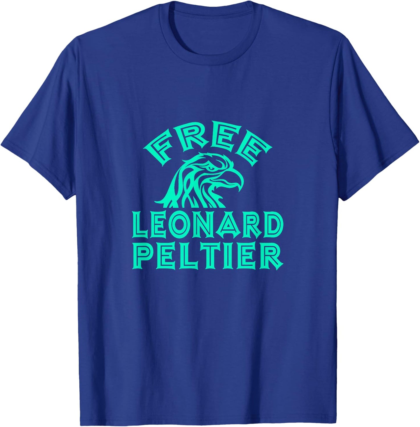 FREE LEONARD PELTIER eagle native turquoise T-Shirt - T-Shirt | Royal