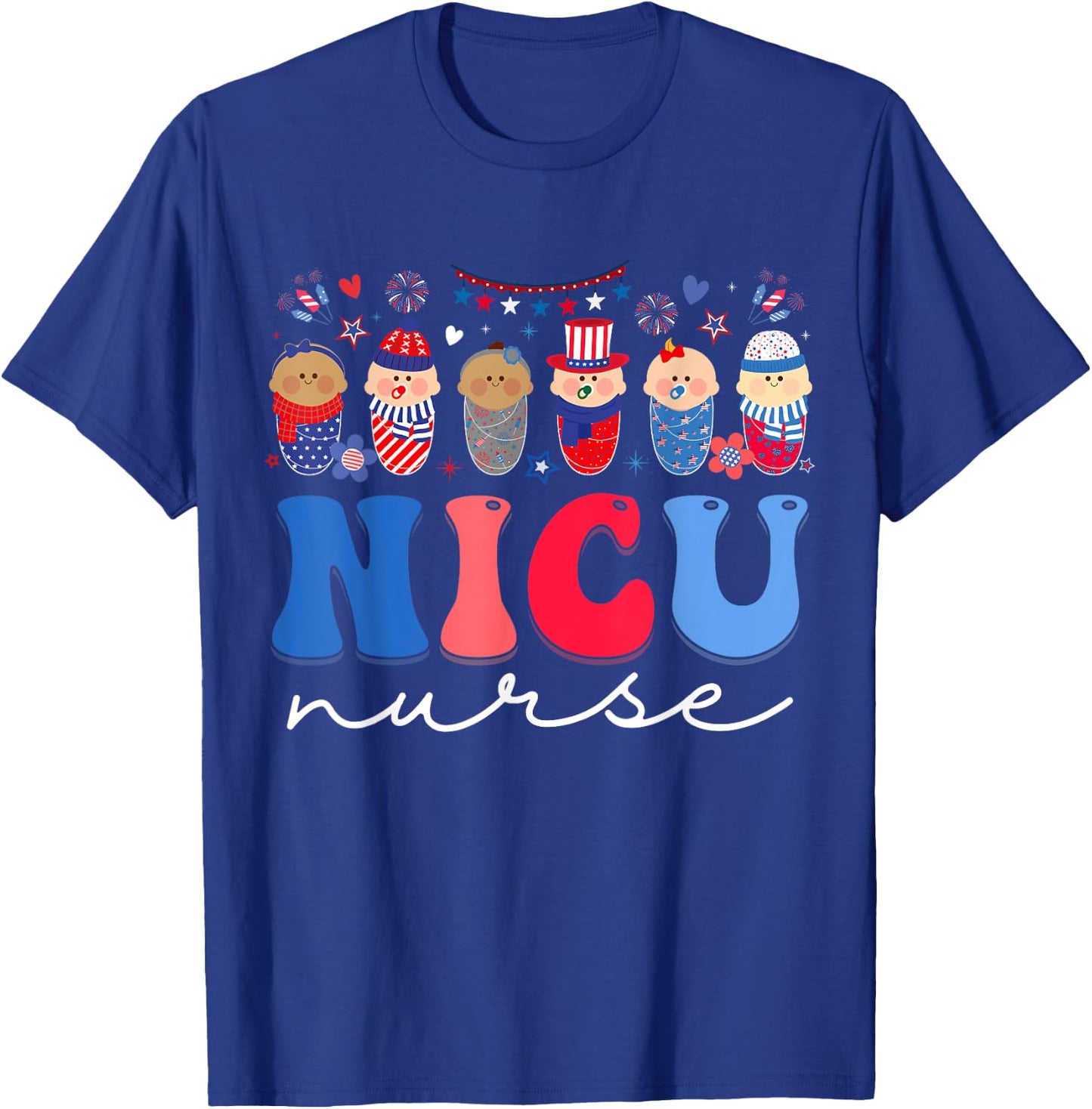 NICU Nurse Neonatal Intensive Care Unit Nurse 4th Of July Women Kids Men T-Shirt - T-Shirt | Royal
