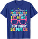 Goodbye Kindergarten Graduation To 1st Grade First Summer Women Kids T-Shirt - T-Shirt | Royal