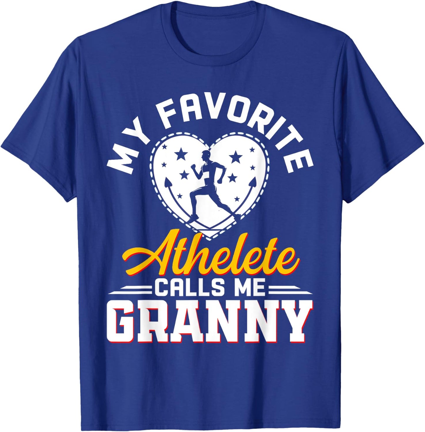 My Favorite Athlete Calls Me Granny Funny Track and Field T-Shirt - T-Shirt | Royal