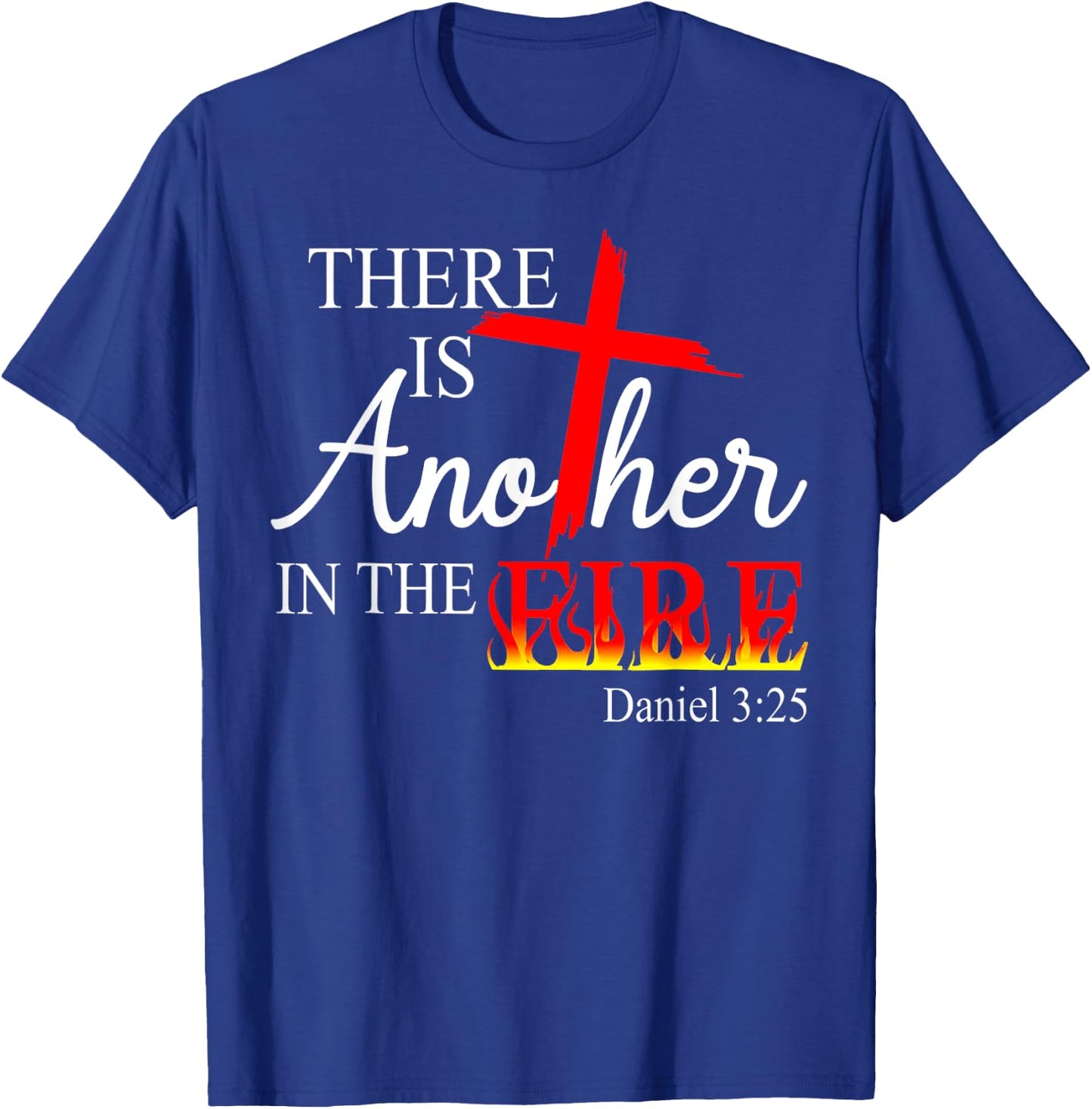 There Is Another In The Fire T-Shirt - T-Shirt | Royal