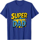 Superdad Funny Superhero Dad Design Costume for Father's Day T-Shirt - T-Shirt | Royal