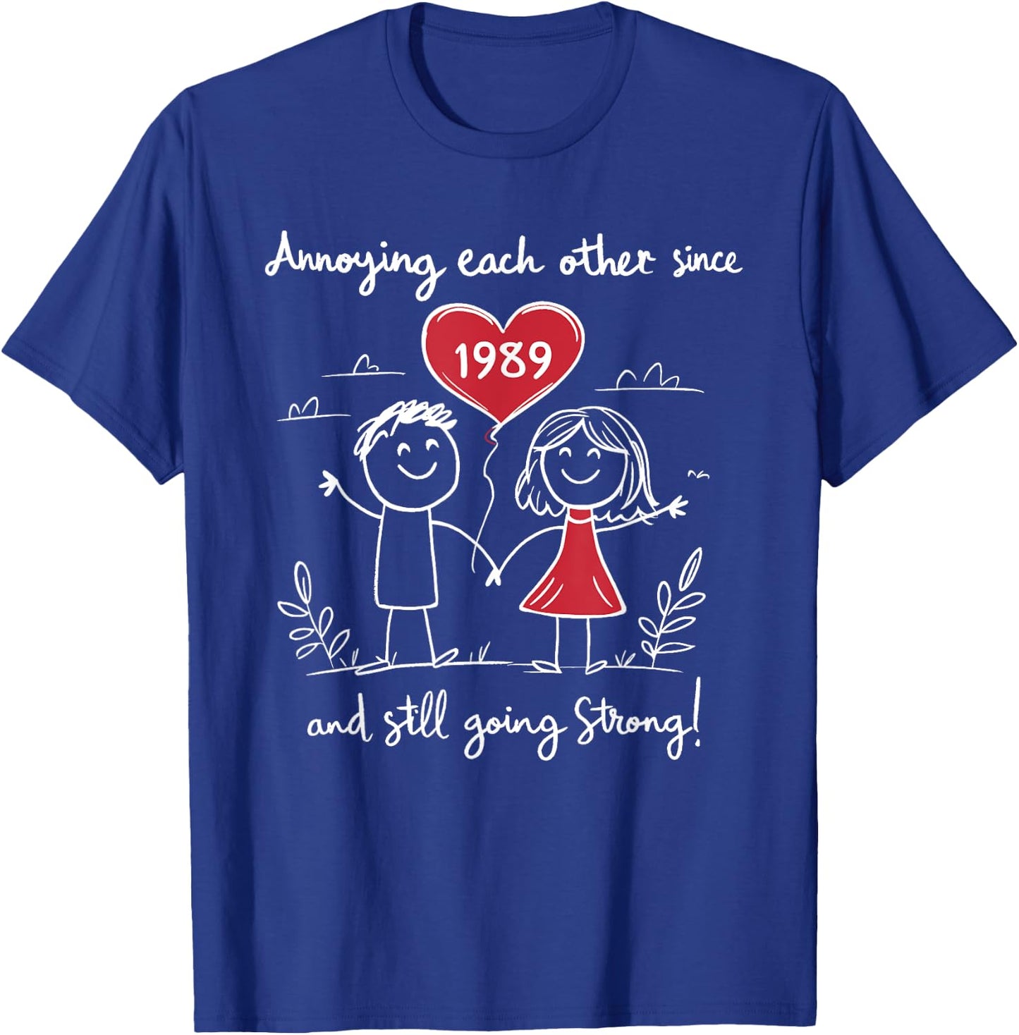 Annoying Each Other Since 1989 36th Wedding Anniversary T-Shirt - T-Shirt | Royal