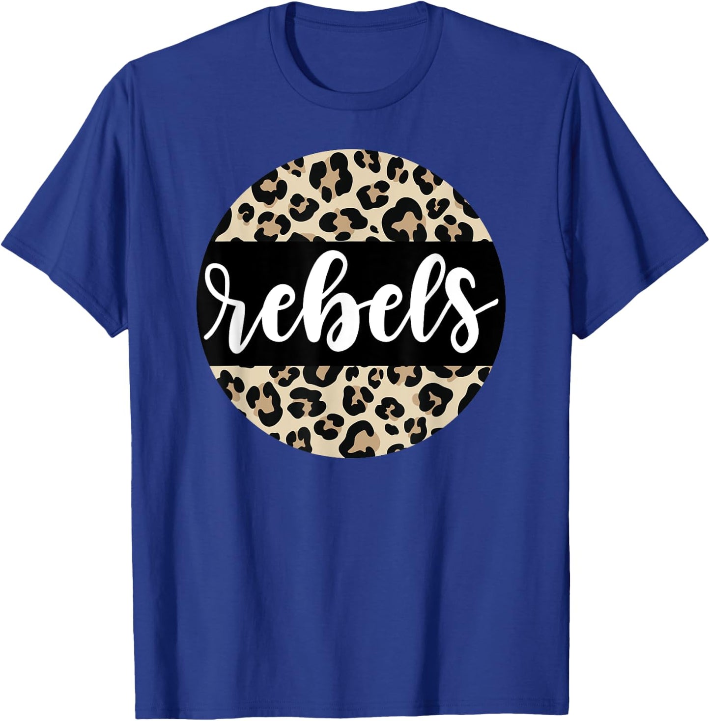 Leopard Print Rebels Team Mascot School Spirit Game Night T-Shirt - T-Shirt | Royal