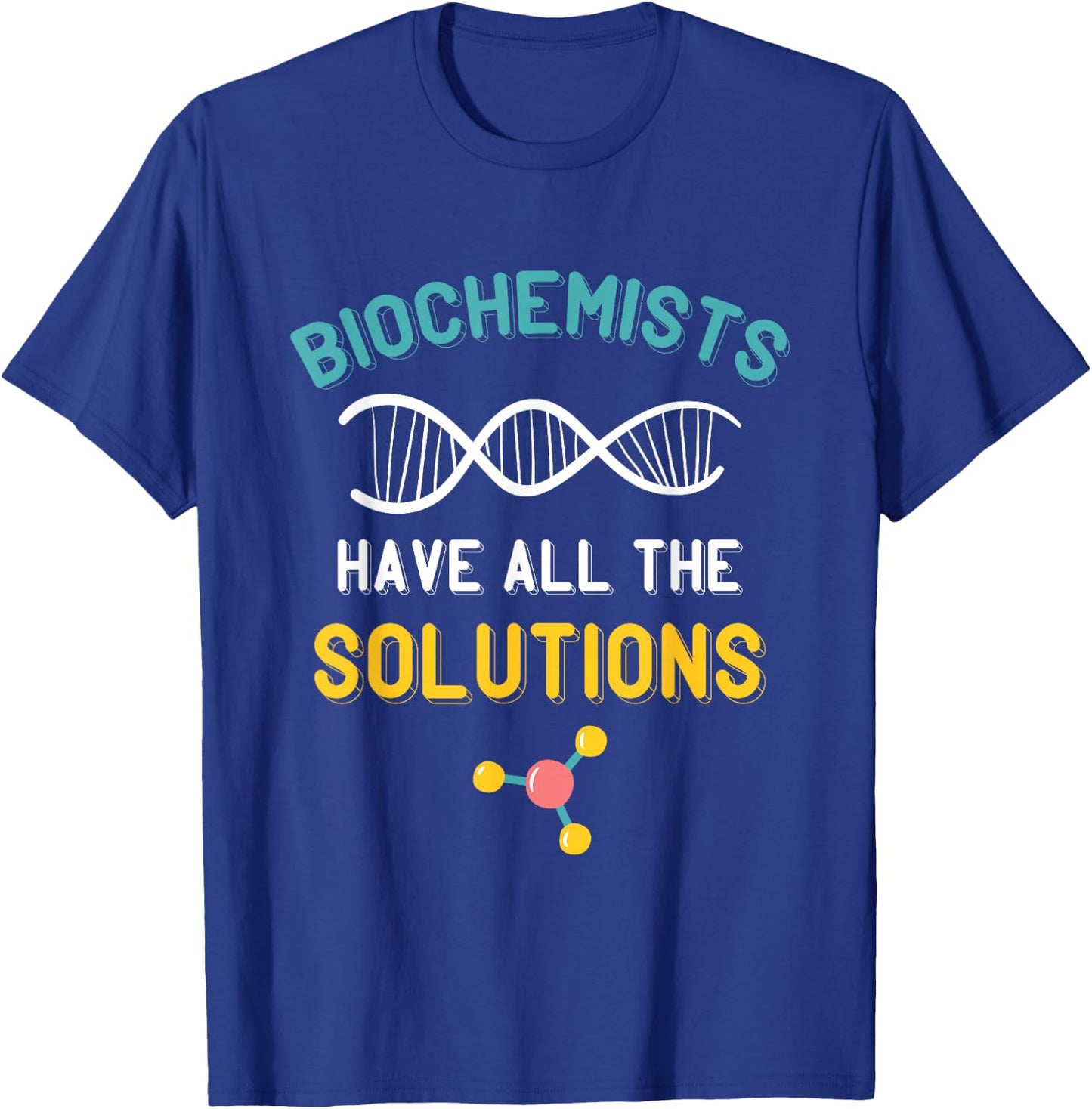 Biochemist Molecule Solutions Biochemistry Microbiologist T-Shirt - T-Shirt | Royal