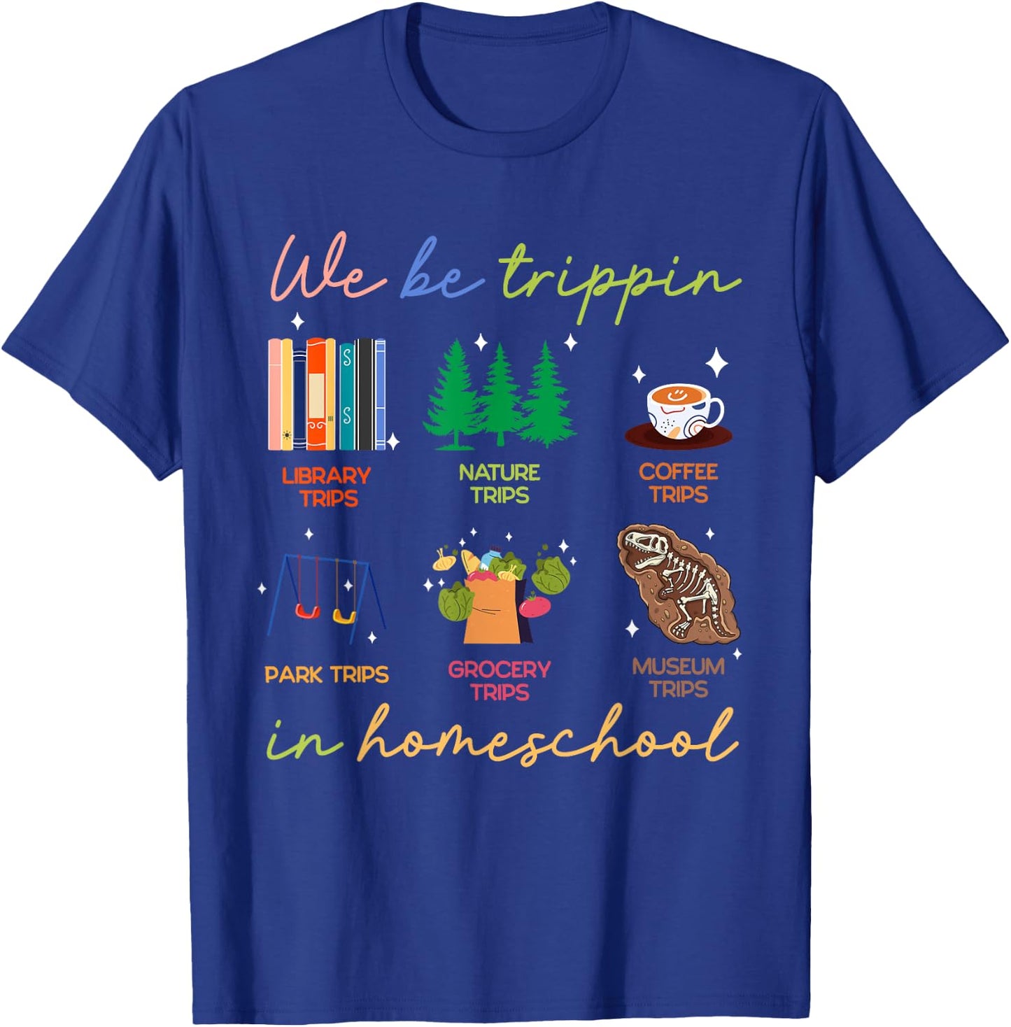 Jamaica Summer Vacation Trip Gifts We Be Trippin In Homeschool Homeschooling Gift Mother T-Shirt - T-Shirt | Royal