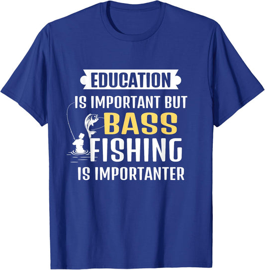 Education is Important But Fishing Is Importanter Funny T-Shirt - T-Shirt | Royal