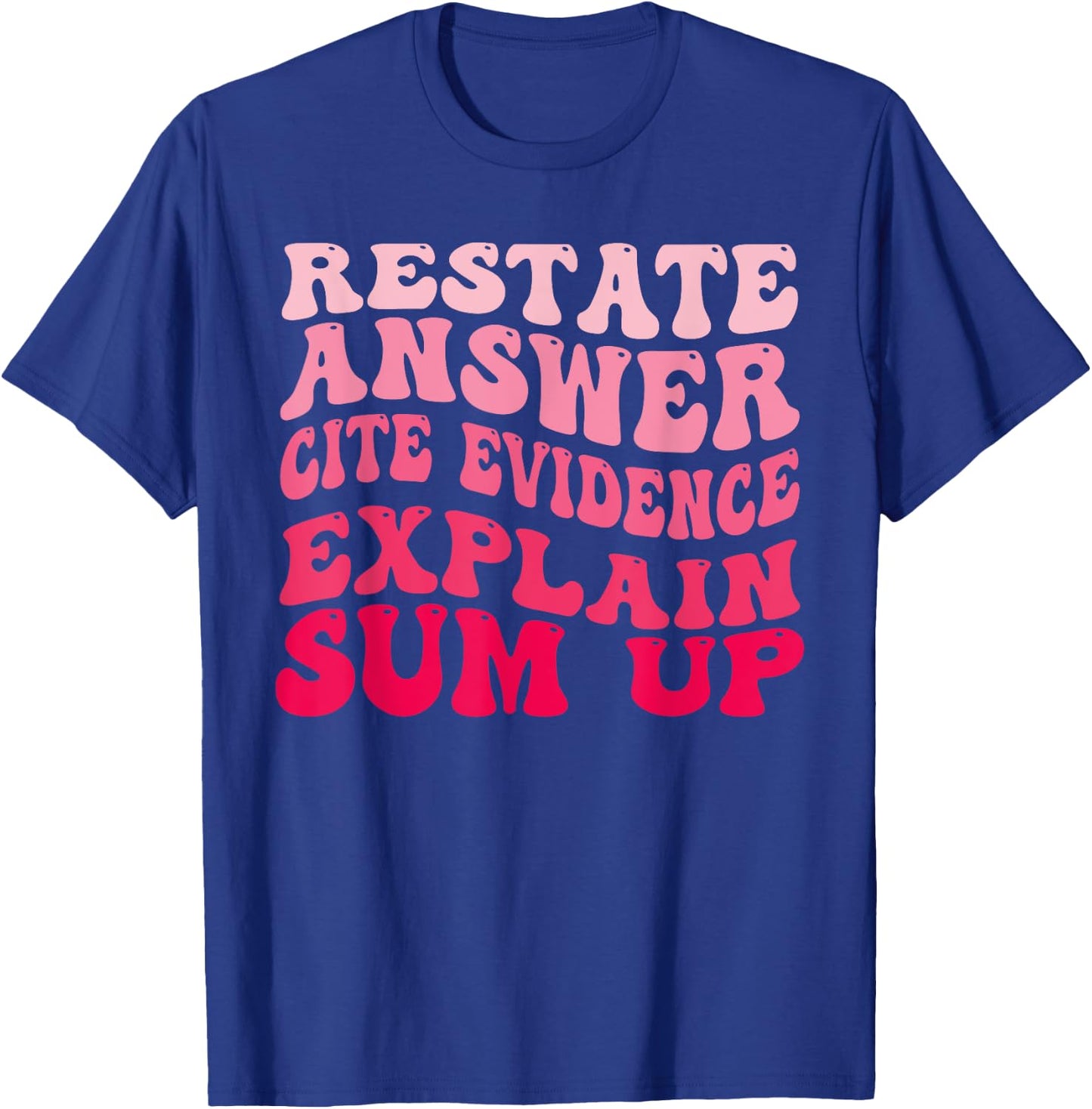 Races Writing Strategy Funny Text Evidence English Teacher T-Shirt - T-Shirt | Royal
