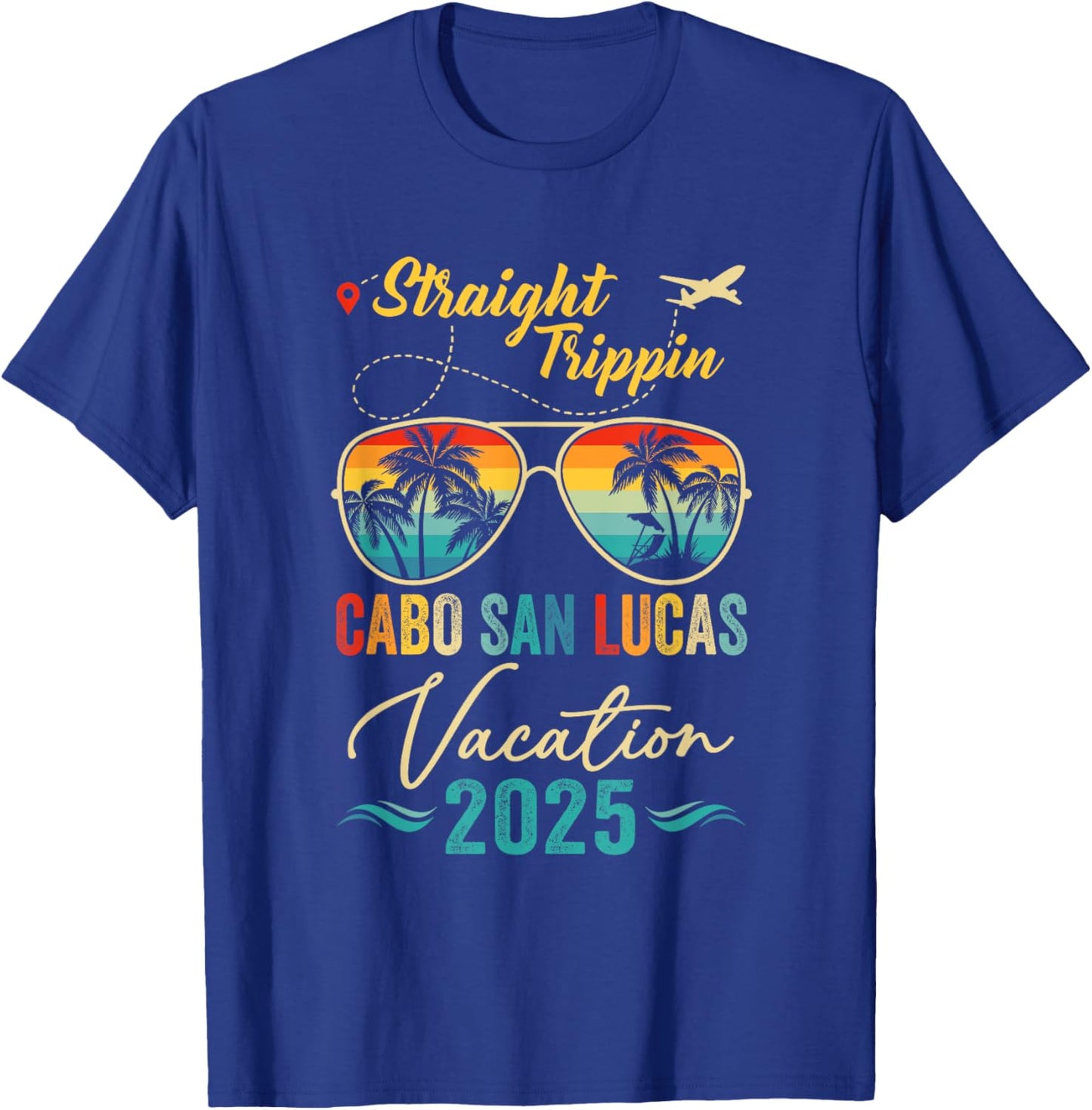 Straight Trippin Cabo San Lucas 2025 Family Summer Vacation T-Shirt - T-Shirt | Royal