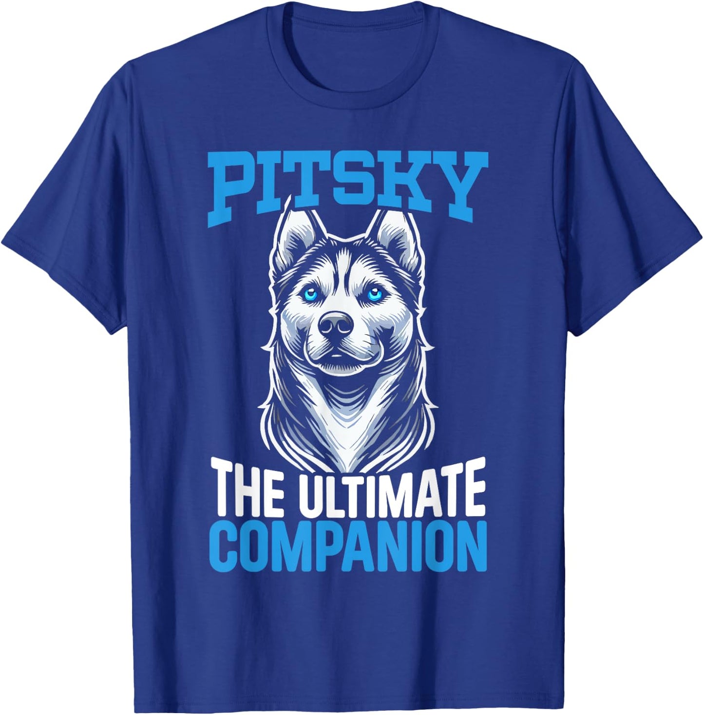 Pitsky Owner Dog Lover Puppy Pit Bull Siberian Husky T-Shirt - T-Shirt | Royal
