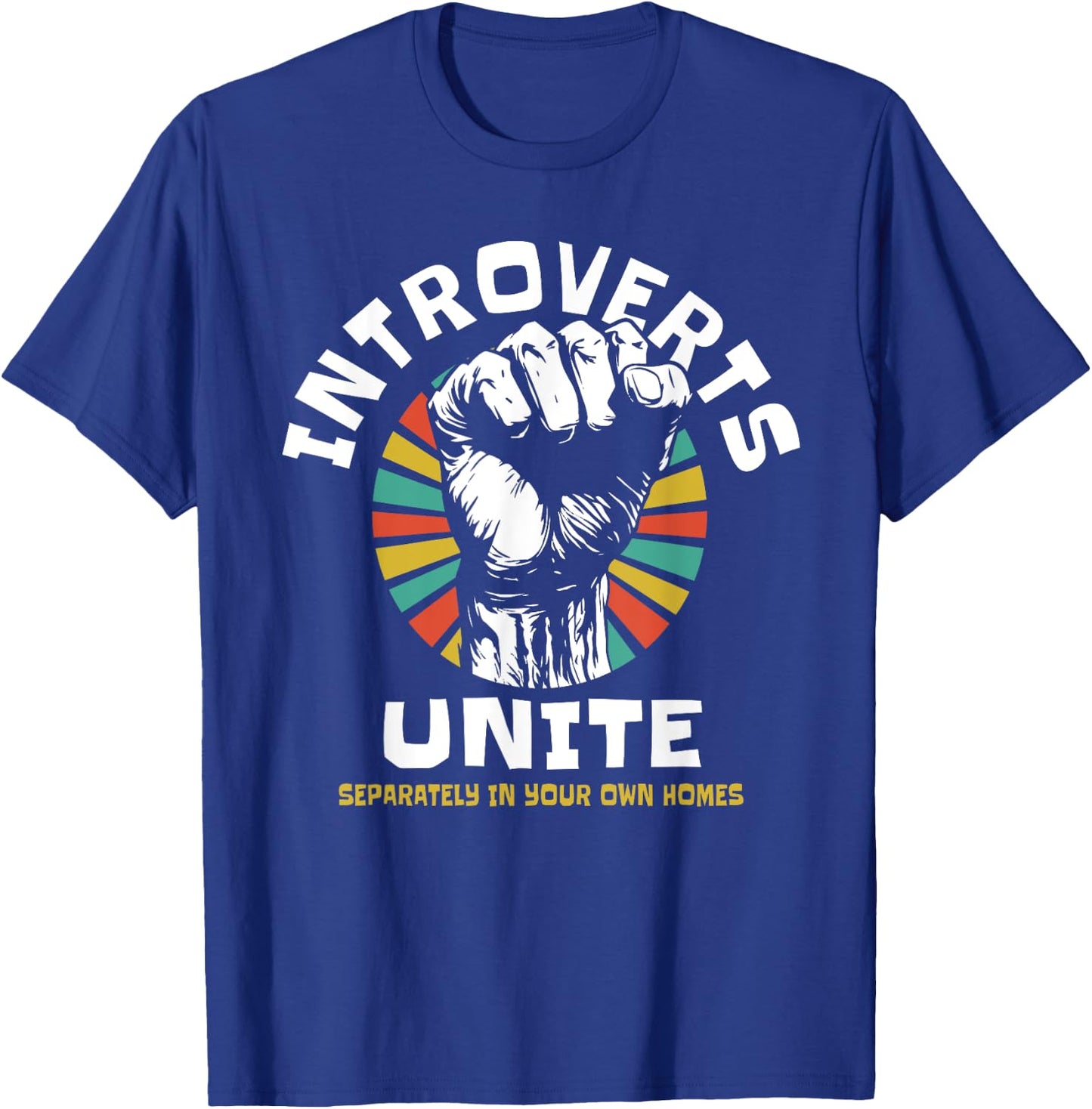 Introverts Unite Separately Own Homes Emblem T-Shirt - T-Shirt | Royal