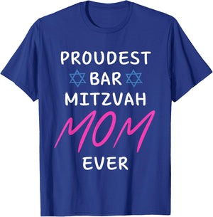 Proudest Bar Mitzvah Boy MOM EVER Jewish Birthday Celebrate T-Shirt - T-Shirt | Royal