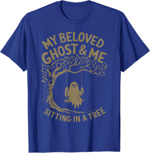 My Beloved Ghost Me Sitting In A Tree T-Shirt - T-Shirt | Royal