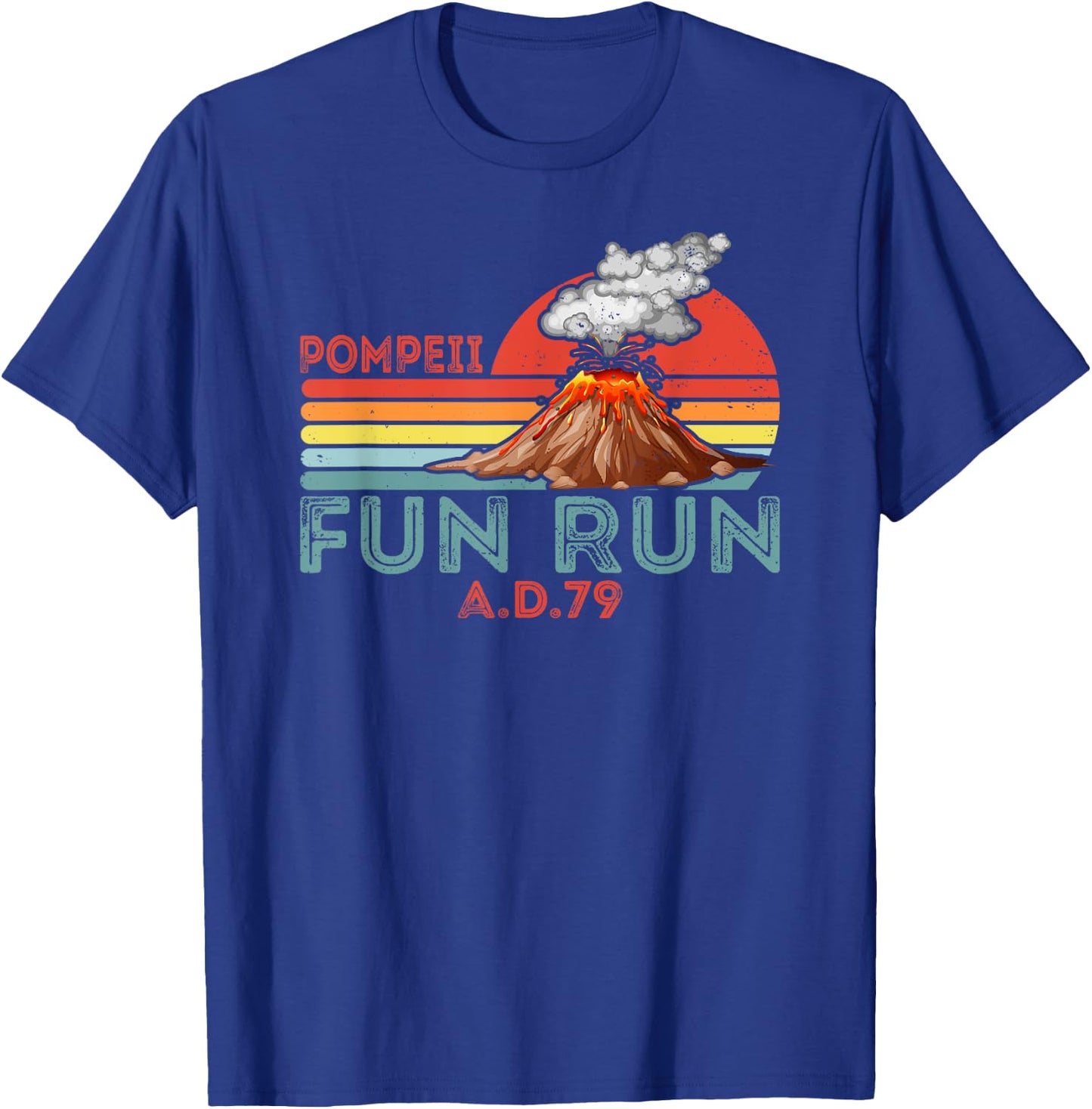 Pompeii Fun Run Marathon Geography Volcanologist Volcanology T-Shirt - T-Shirt | Royal