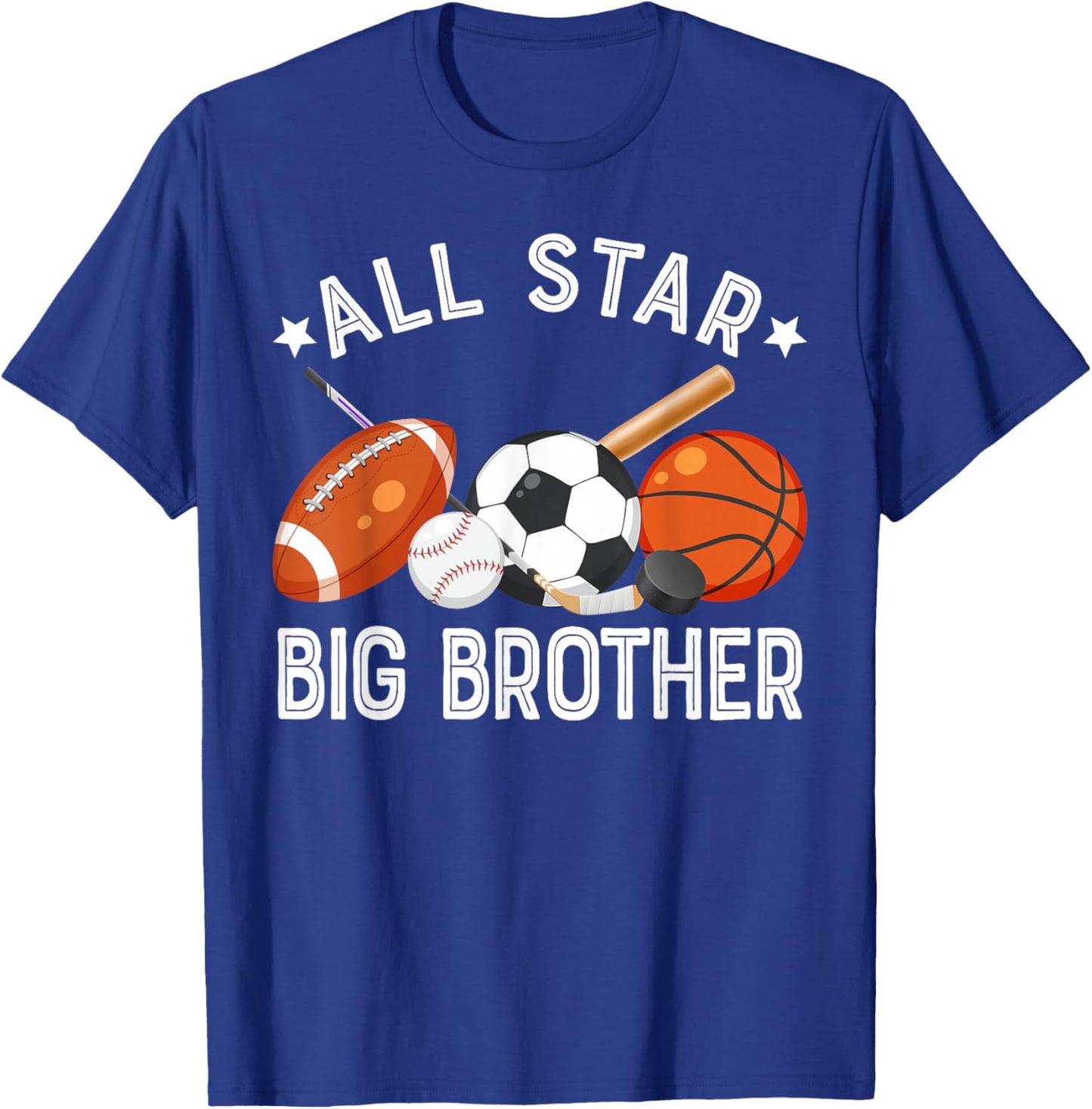 All Star Big Brother Of The Birthday Basketball Soccer Sport T-Shirt - T-Shirt | Royal