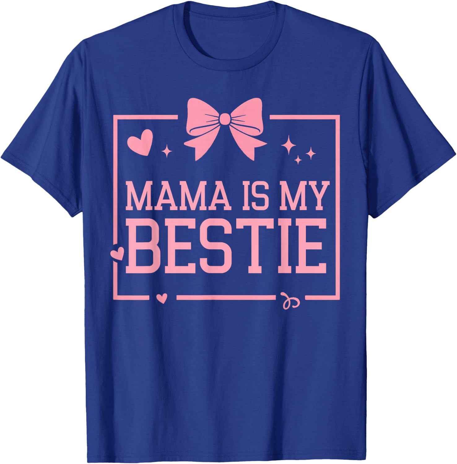 Mama is My Bestie Funny BFF Mom Mommy Mother Best Friend T-Shirt - T-Shirt | Royal