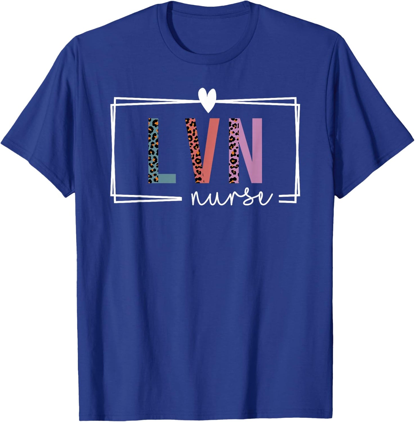 LVN Nurse Licensed Vocational Nurse Nurses Day T-Shirt - T-Shirt | Royal