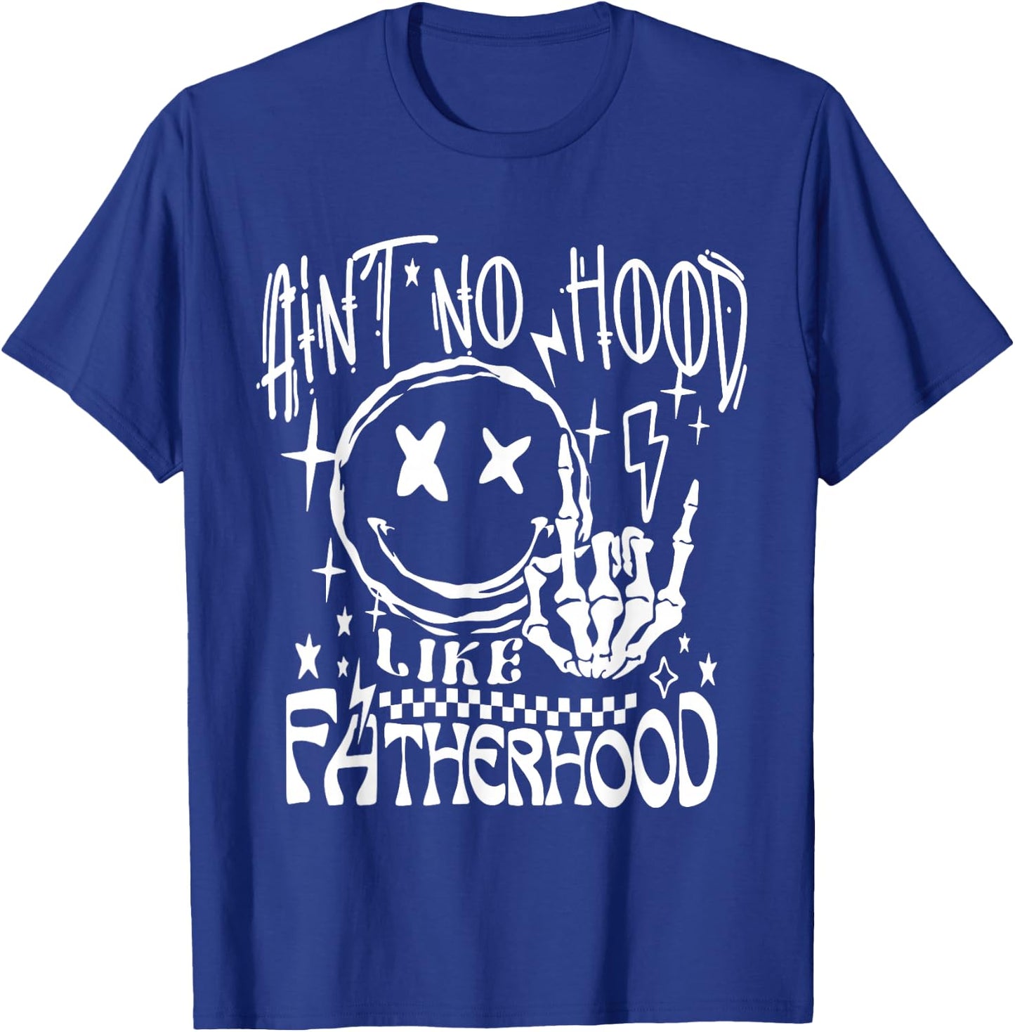 Aint No Hood Like Fatherhood New Dad Father's Day Dad Life T-Shirt - T-Shirt | Royal