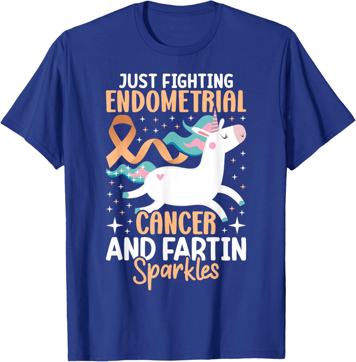 Fighting Endometrial Cancer Quote Farting Unicorn Awareness T-Shirt - T-Shirt | Royal