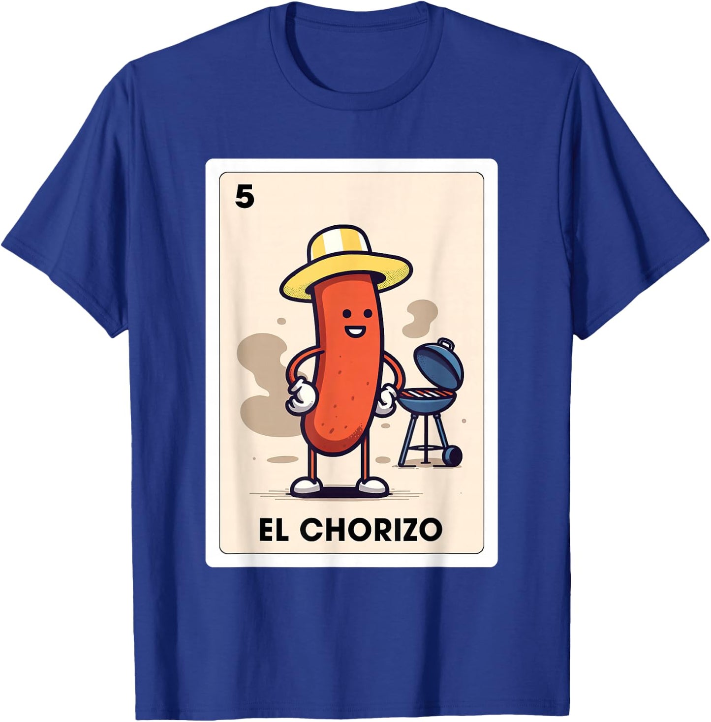 Mexicana Sausage Lover BBQ El Chorizo Mexican Bingo Card T-Shirt - T-Shirt | Royal