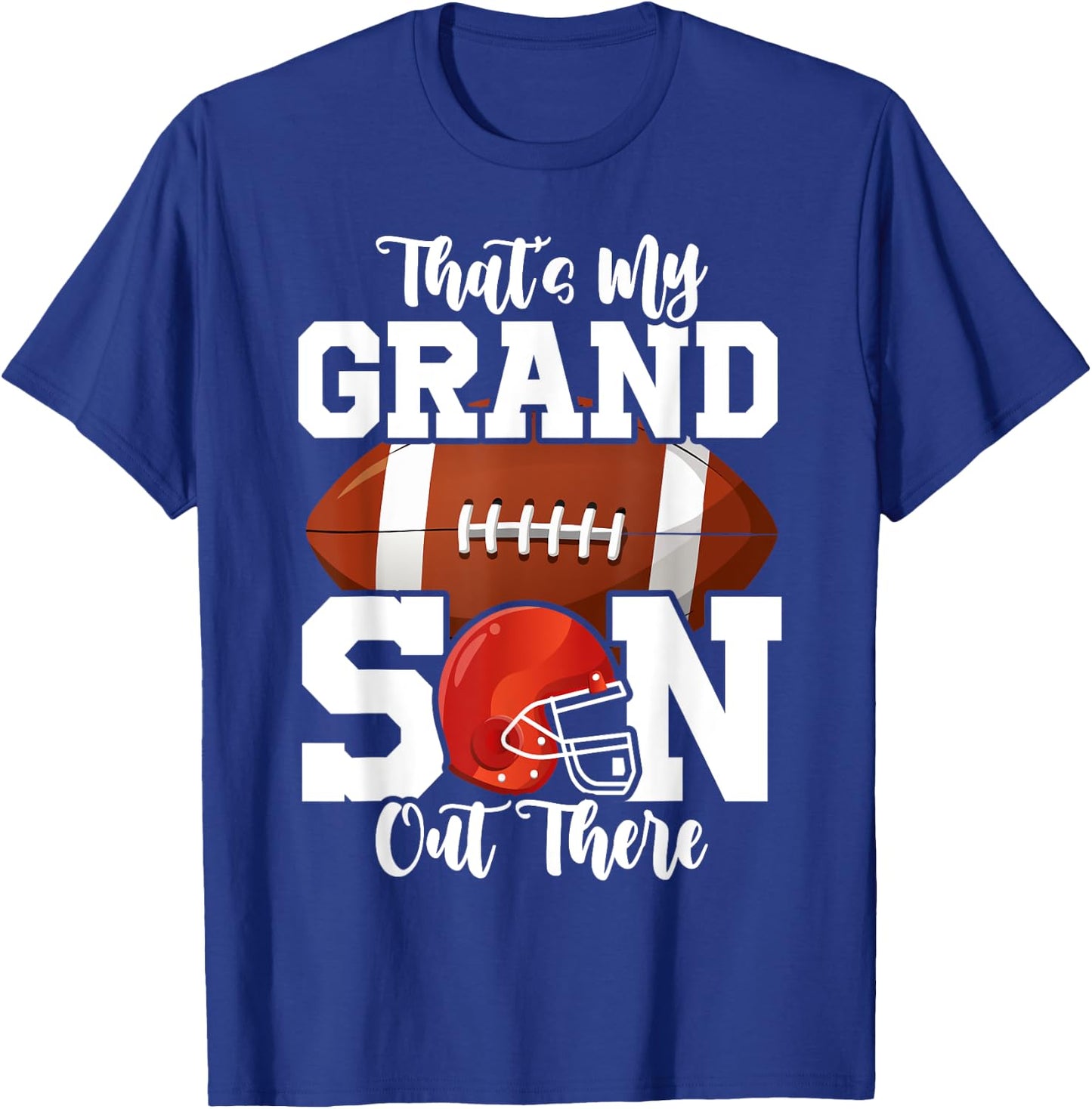 That's My Grandson Out There Funny Football Grandma T-Shirt - T-Shirt | Royal