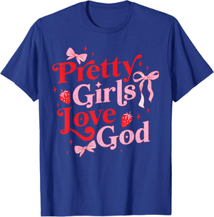 Petty Girls Love God Christian Coquette T-Shirt - T-Shirt | Royal