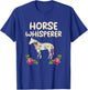 Horse Whisperer Flowers Funny Riding Equestrian Women Girls T-Shirt - T-Shirt | Royal