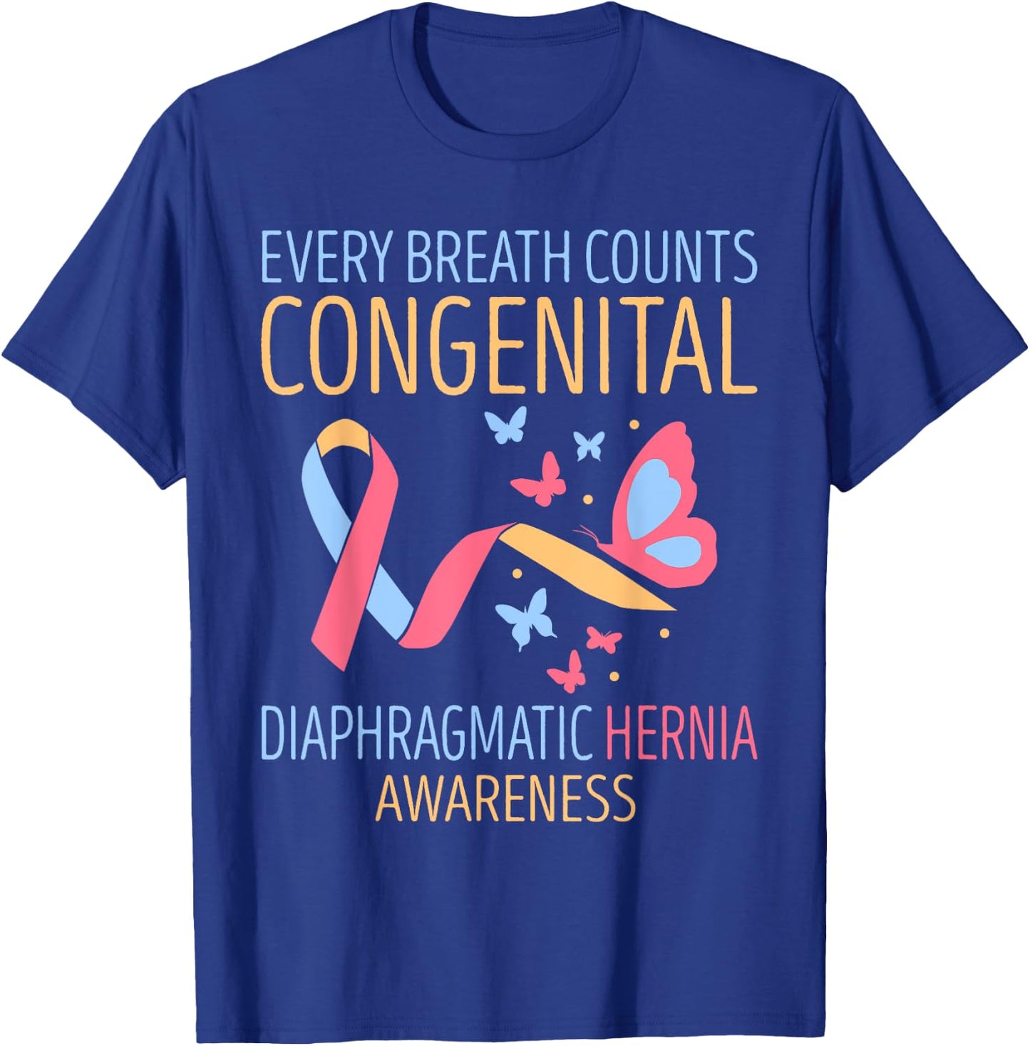 Every Breath Count Congenital Diaphragmatic Hernia Awareness T-Shirt - T-Shirt | Royal
