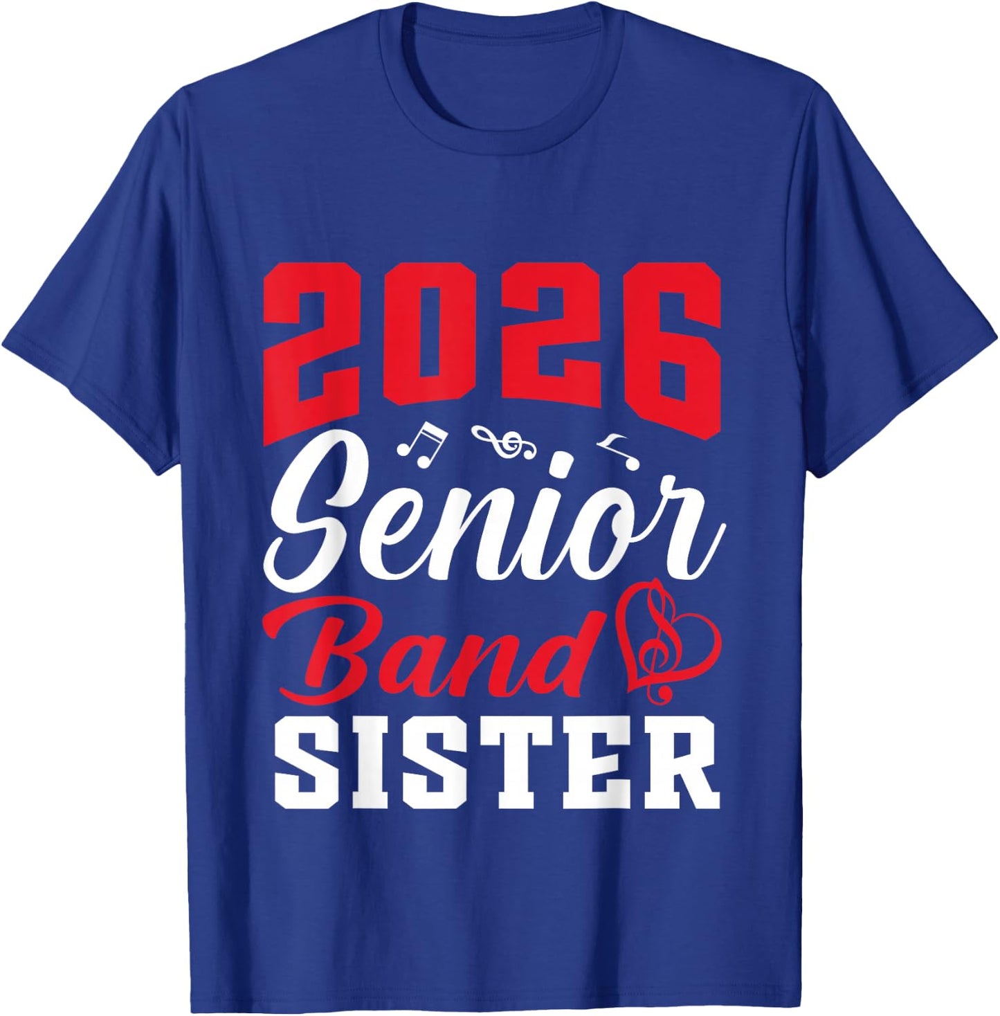 2026 Senior Band Sister Class Of 2026 Parent Graduation T-Shirt - T-Shirt | Royal