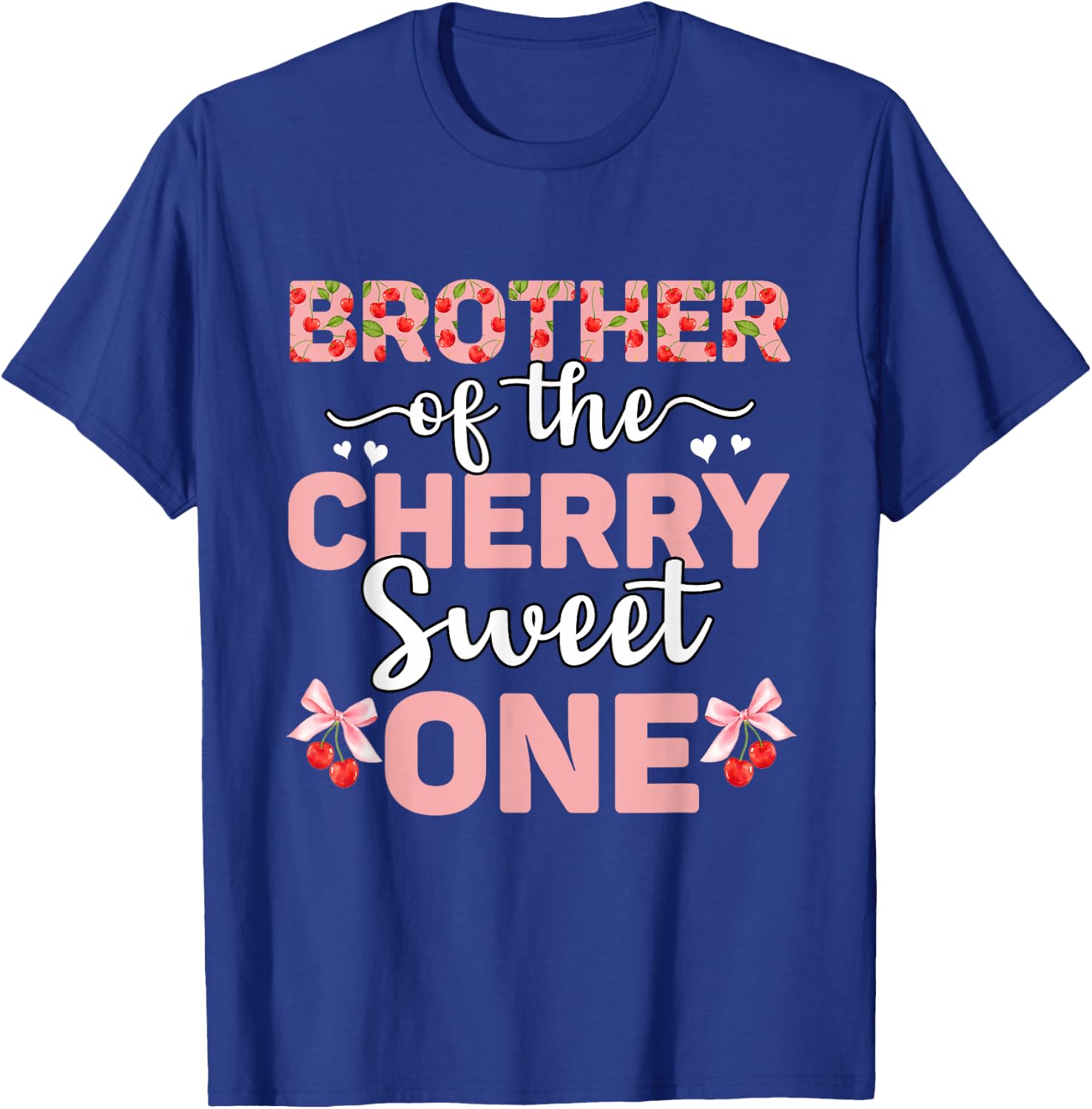 Brother Of The Cherry Sweet One 1st Birthday Cherry Lover T-Shirt - T-Shirt | Royal