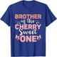 Brother Of The Cherry Sweet One 1st Birthday Cherry Lover T-Shirt - T-Shirt | Royal