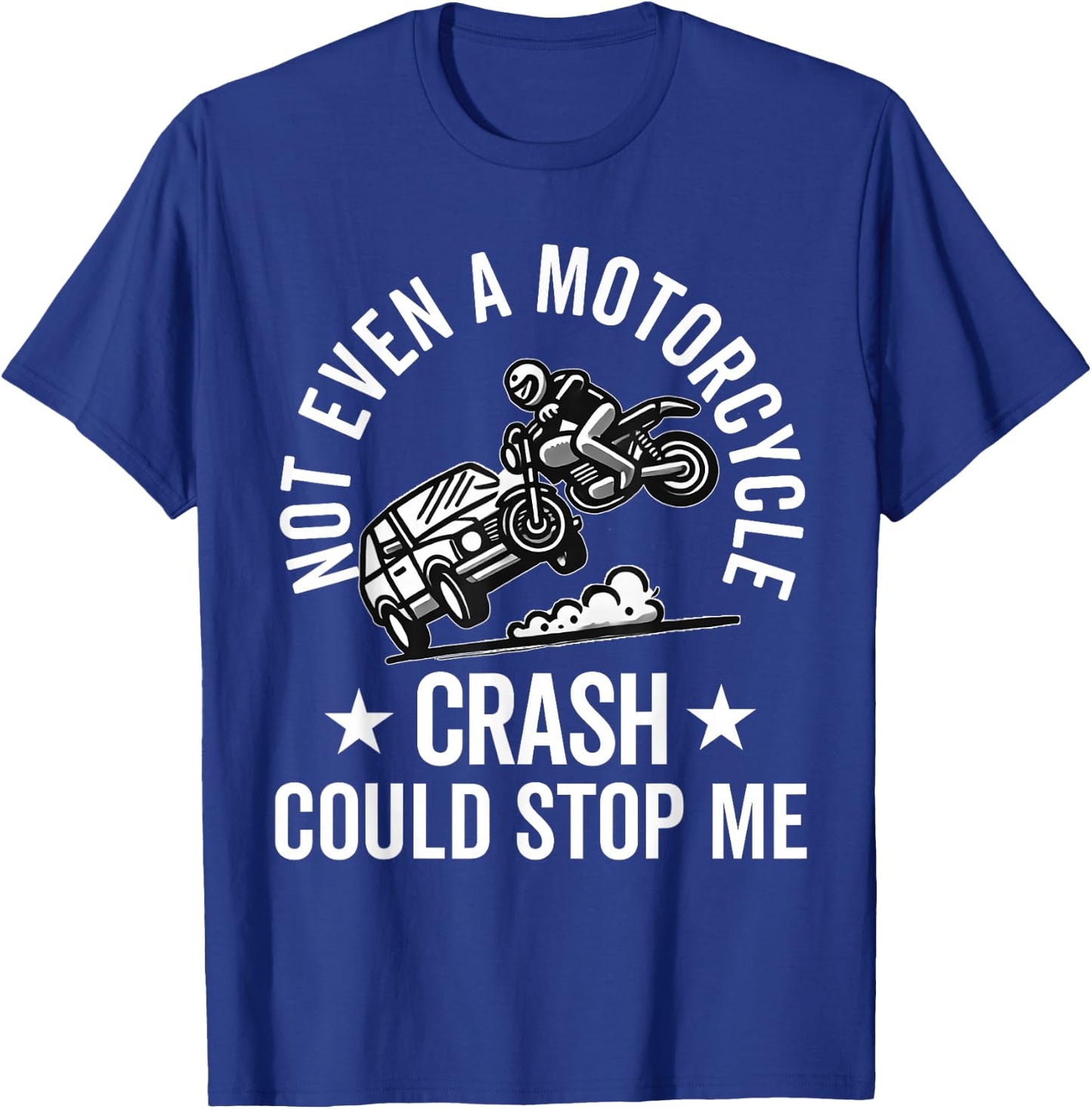 Motorcycle Accident Survivor Bike Crash Injury Recovery T-Shirt - T-Shirt | Royal